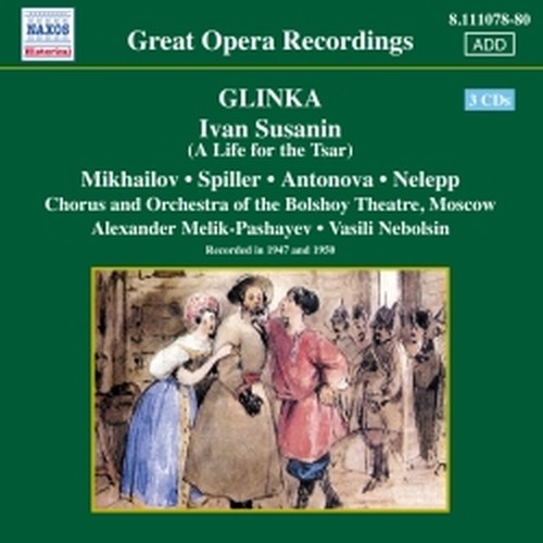 Una Vita per lo Zar (Zhizn' za tsarya)  GLINKA MIKHAIL