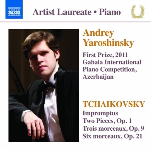 Laureate series: Andrey Yaroshinsky  CIAIKOVSKI PYOTR IL'YCH