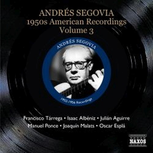 American Recordings, Vol.3: anni '50  SEGOVIA ANDRES