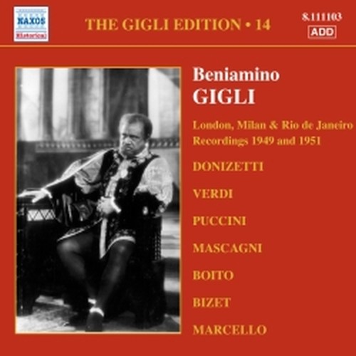 Gigli Edition, Vol.14: Londra, Milano, Rio de Janeiro (1949, 1951)  GIGLI BENIAMINO