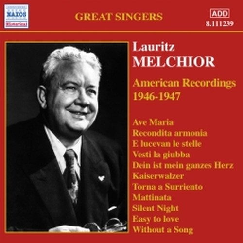 American Recordings (1946-47)  MELCHIOR LAURITZ