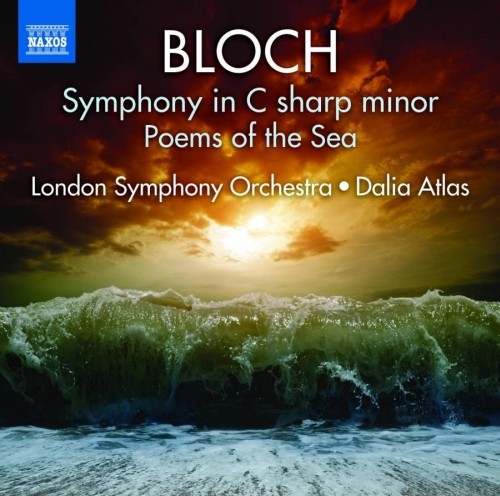 Sinfonia in Do diesis minore; Poemi delmare  BLOCH ERNEST