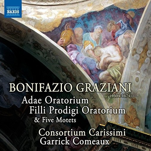 Adae Oratorium, Filli Prodigi Oratorium, 5 Mottetti  GRAZIANI BONIFAZIO