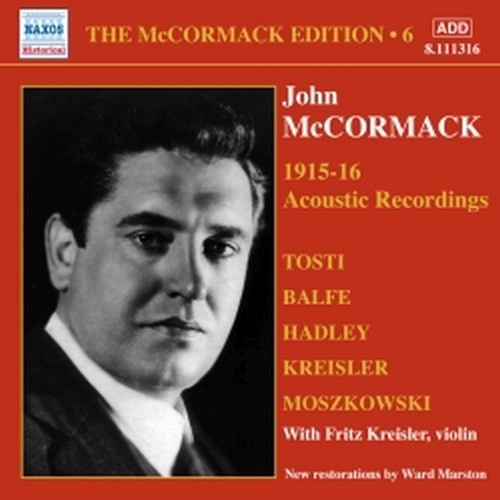 The acoustic Recordings, Vol.6: 1915-1916  McCORMACK JOHN