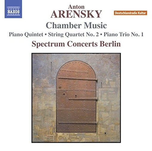 Quintetto con pianoforte op.51, Quartetto per archi op.35, Trio n.1 op.33  ARENSKY ANTON STEPANOVICH