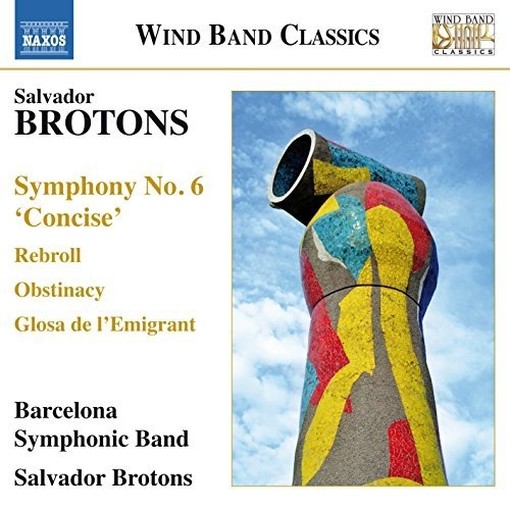 Opere per orchestra di fiati (Wind Band)  BROTONS SALVADOR
