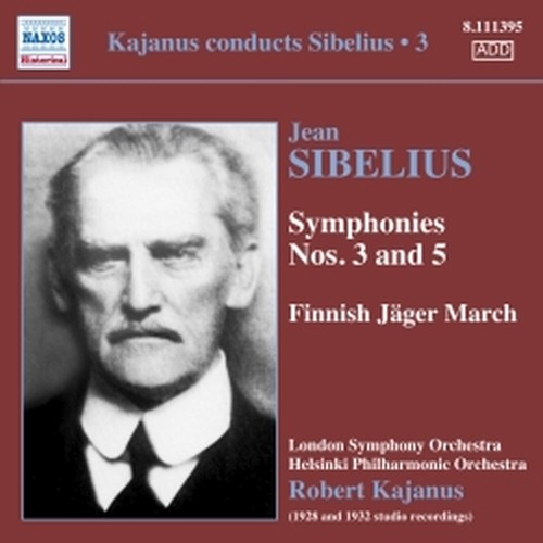 Kajanus dirige Sibelius, Vol.3: Sinfonia n.3 op.52, Sinfonia n.5 op.82  SIBELIUS JEAN