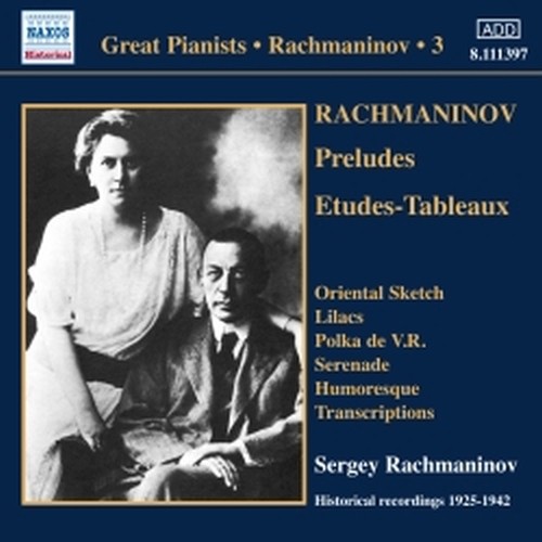Rachmaninov Solo Piano Recordings, Vol.3  RACHMANINOV SERGEI