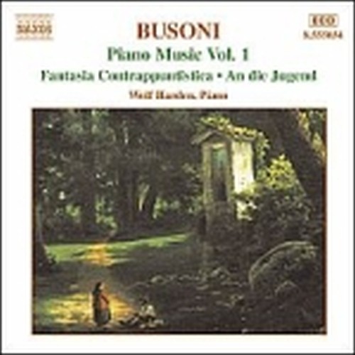 Opere x pf (integrale) Vol.1: Fantasia contrappuntistica, An die Jugend, Preludi  BUSONI FERRUCCIO