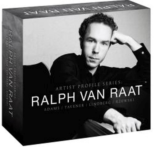 Ralph Van Raat esegue Adams, Rzewsky, Tavener, Lindberg  RAAT RALPH van  pf