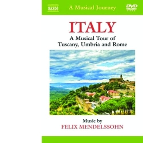 Italia: tour musicale di Toscana, Umbria e Roma  MENDELSSOHN FELIX