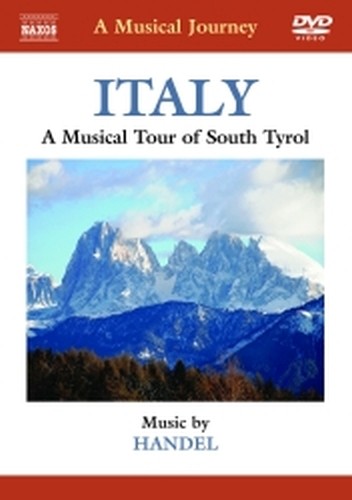 Italia: Tour musicale del Sudtirolo  HANDEL GEORG FRIEDRICH