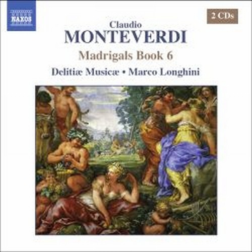 Madrigali, Libro Sesto  MONTEVERDI CLAUDIO