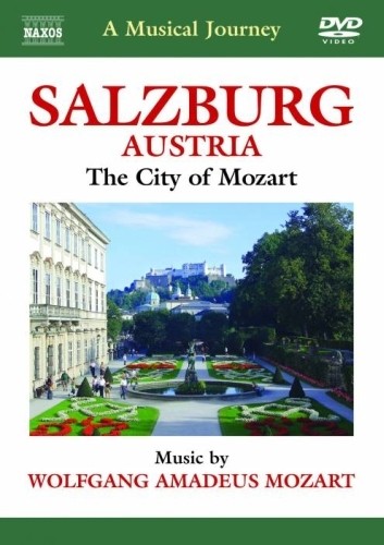 Salisburgo, la città di Mozart  MOZART WOLFGANG AMADEUS