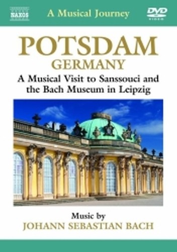 Potsdam, Germania - Tour musicale di Sanssouci e del Bach Museum di Lipsia  BACH JOHANN SEBASTIAN