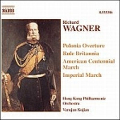 Polonia (Ouverture), Gosser Festmarch, Rule Bretannia (Ouverture), Kaisermarch  WAGNER RICHARD