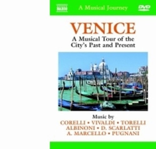 Venezia (viaggio musicale nella città del passato e del presente)  VARI