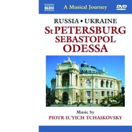 Russia e Ucraina - San Pietroburgo, Odessa, Sebastopol  CIAIKOVSKI PYOTR IL'YCH