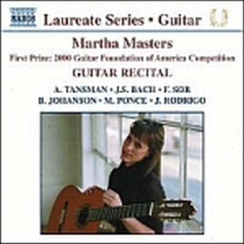 Composizioni di TANSMAN, BACH, SOR, JOHANSON, PONCE, RODRIGO - "lLaureate eries,  MASTERS MARTHA  ch