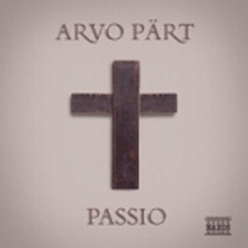 Passio (Passio Domini Nostri Jesu Christi secundum Joannem)  PART ARVO