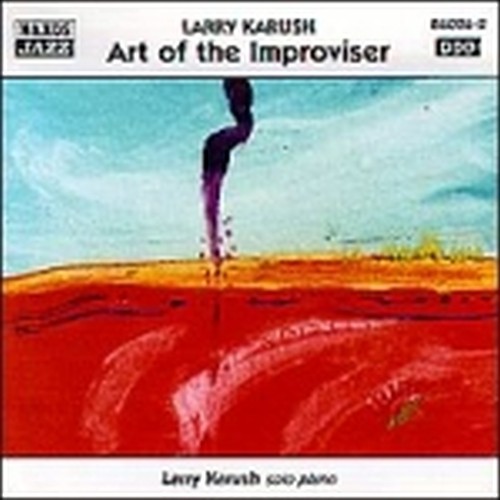 Art of the improviser  KARUSH LARRY