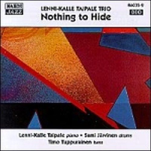 Nothing to hide  LENNI-KALLE TAIPALE TRIO