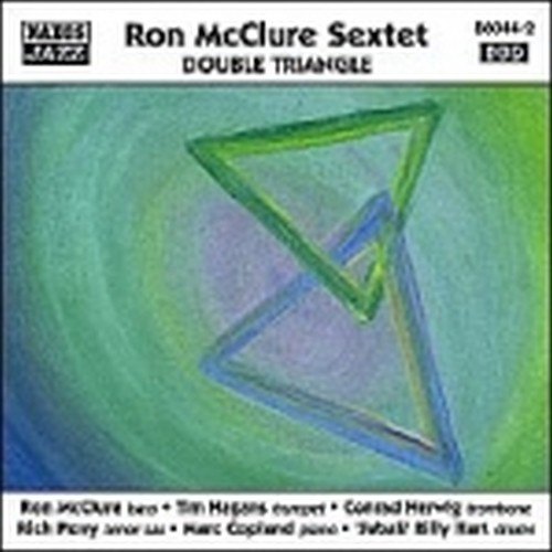 Double Triangle  RON McCLURE SEXTET