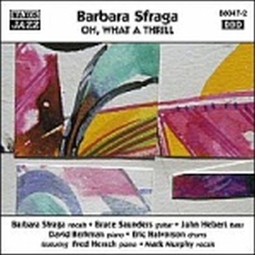 Oh! What a Thrill!  SFRAGA BARBARA