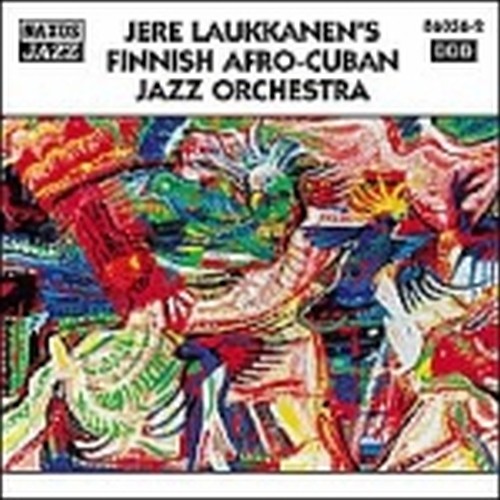 Finnish Afro Cuban Jazz Orchestra  JERE LAUKKANEN'S FINNISH AFRO-CUBAN JAZZ ORCH
