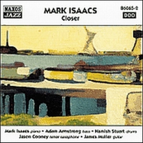 Closer  ISAACS MARK