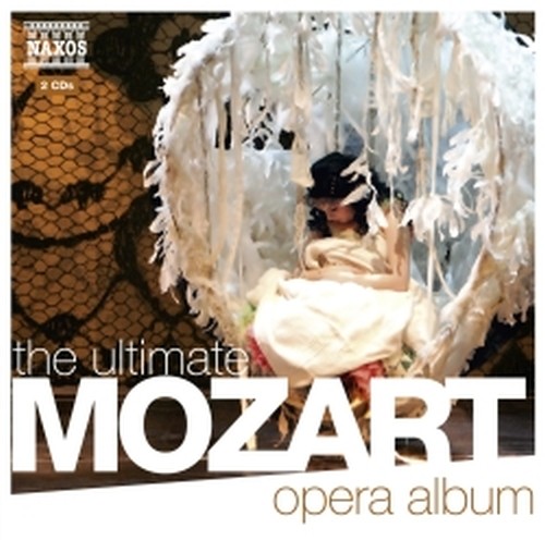 The Ultimate Mozart Opera Album  MOZART WOLFGANG AMADEUS