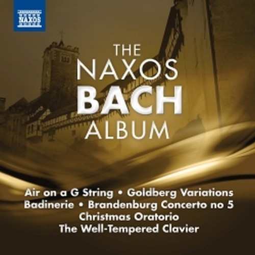 The Naxos Bach Album  BACH JOHANN SEBASTIAN