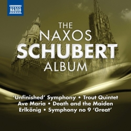 The Naxos Schubert Album  SCHUBERT FRANZ