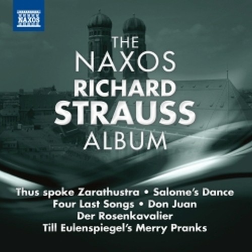 The Naxos Richard Strauss Album  STRAUSS RICHARD