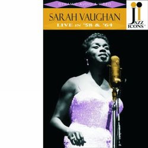 Live in 1958 & 1964 - Jazz Icons  VAUGHAN SARAH