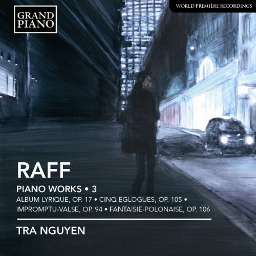 Opere per pianoforte (integrale), Vol.3  RAFF JOSEPH JOACHIM