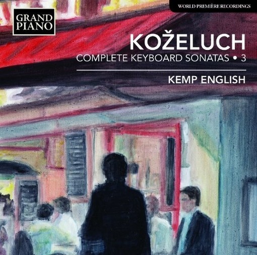 Sonate per pianoforte (integrale), Vol.3  KOZELUCH LEOPOLD