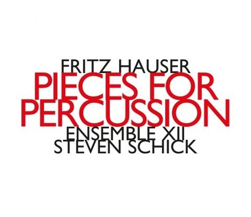 Pieces For Percussion - Opere per percussioni  HAUSER FRTITZ