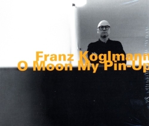 O Moon My Pin-Up  KOGLMANN FRANZ