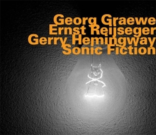 Sonic Fiction  GRAEWE - REIJSEGER - HEMINGWAY