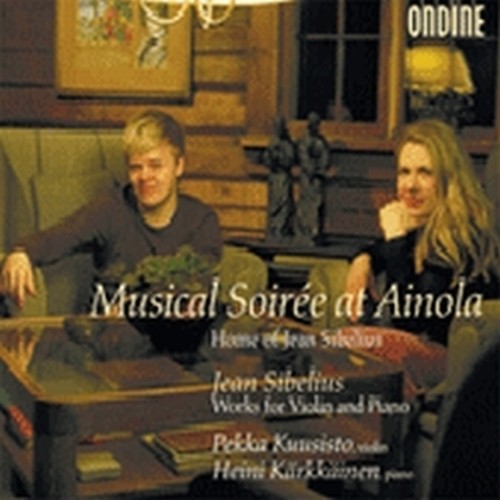 Musical Soirée at Ainola -  Pezzi per violino e pianoforte  SIBELIUS JEAN