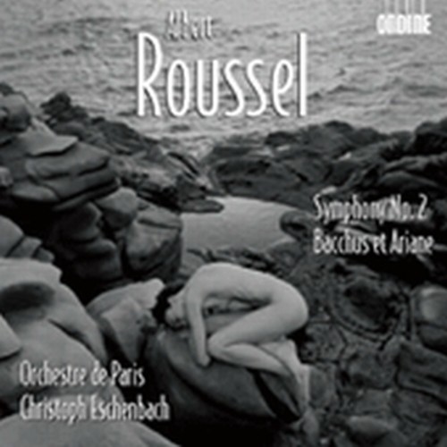 Bacco e Arianna: Suite n.1 op.43, n.2 op.43, Sinfonia n.2 op.23  ROUSSEL ALBERT