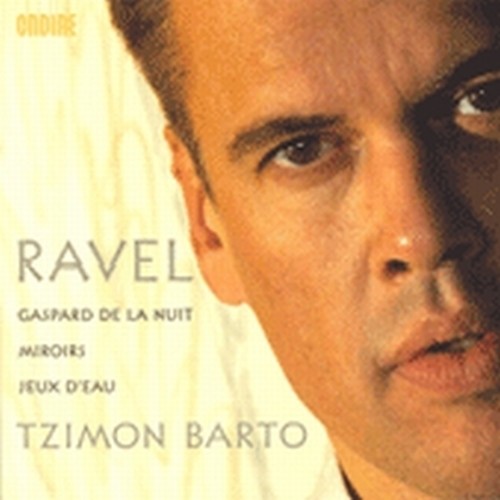Gaspard de la nuit, Miroirs, Jeux d'eau  RAVEL MAURICE