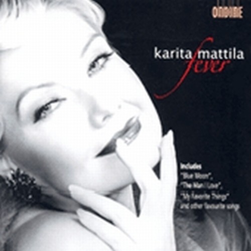 Fever - Vocal Recital  MATTILA KARITA  sop