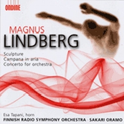 Sculpture, Campana in Aria, Concerto per orchestra  LINDBERG MAGNUS