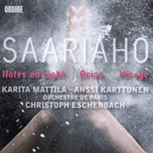 Notes on Light, Orion, Mirage  SAARIAHO KAIJA