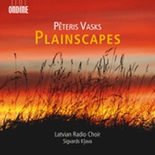 Plainscapes, The message of the Titmouse, Silent Songs, Our Mother's names  VASKS PETERIS