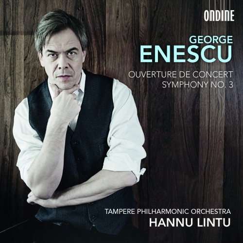 Sinfonia n.3 op.21, Ouverture de Concert op.32  ENESCU GEORGE