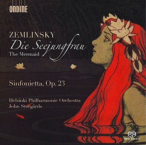Die Seejungfrau (La Sirena), Sinfonietta op.23  ZEMLINSKY ALEXANDER von