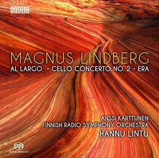 Al Largo, Concerto per violoncello n.2, Era  LINDBERG MAGNUS